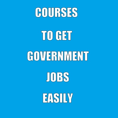 courses to get government job easily