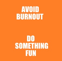 Avoid burnout