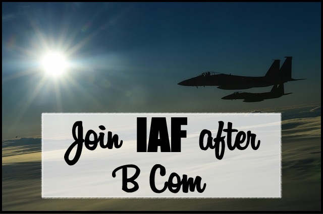 Join IAF after B Com
