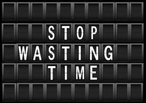 stop wasting time 