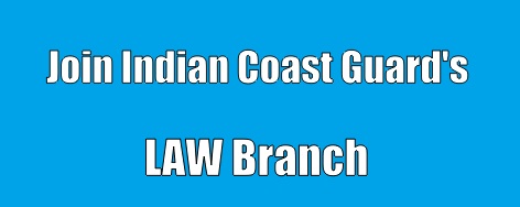 Join Indian Coast Guard's Law branch