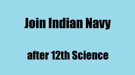 join Indian Navy after 12th Science