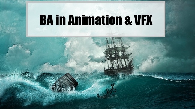 BA in Animation and Visual Effects (VFX)