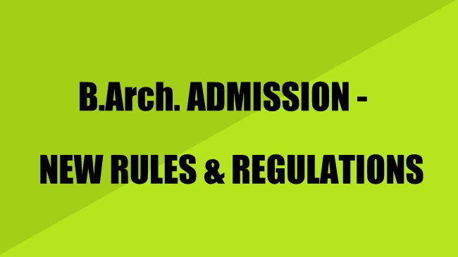 B.Arch. admission new rules and regulations