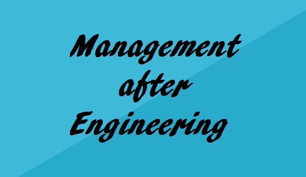 Management after engineering
