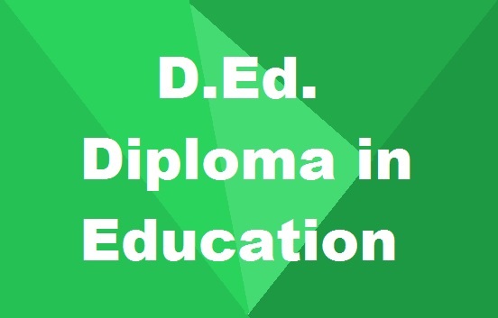 Diploma in Education (D.Ed.)