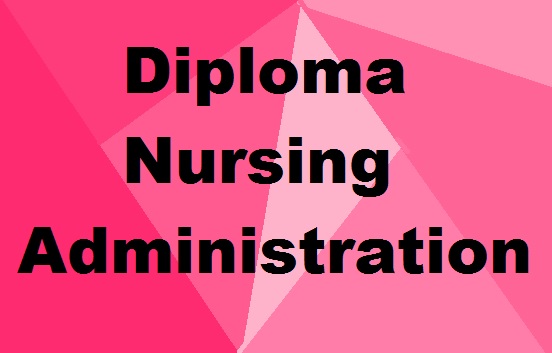Diploma in Nursing Administration