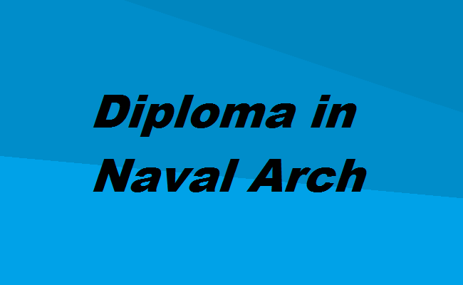 Diploma in Naval Architecture and Offshore Engineering