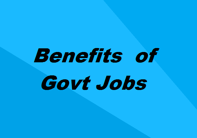 Benefits of Government jobs