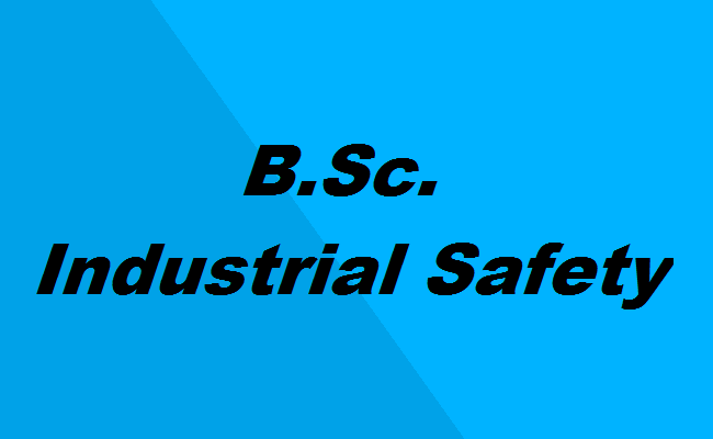 B.Sc. in Fire and Industrial Safety
