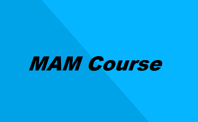 MAM Course