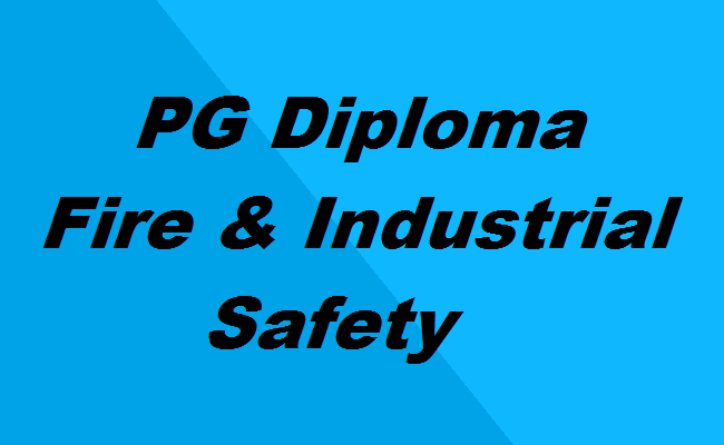 PG Diploma in Fire and Industrial Safety