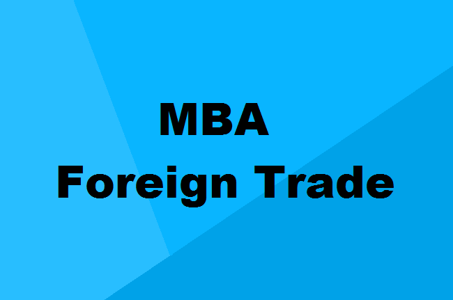 MBA in Foreign Trade