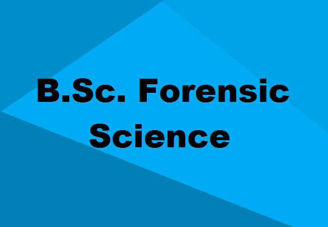 B.Sc. Forensic Science