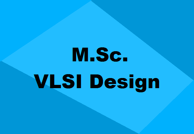 M.Sc. VLSI Design