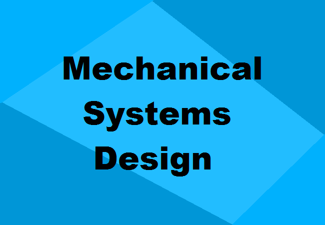 M.Tech. Mechanical Systems Design