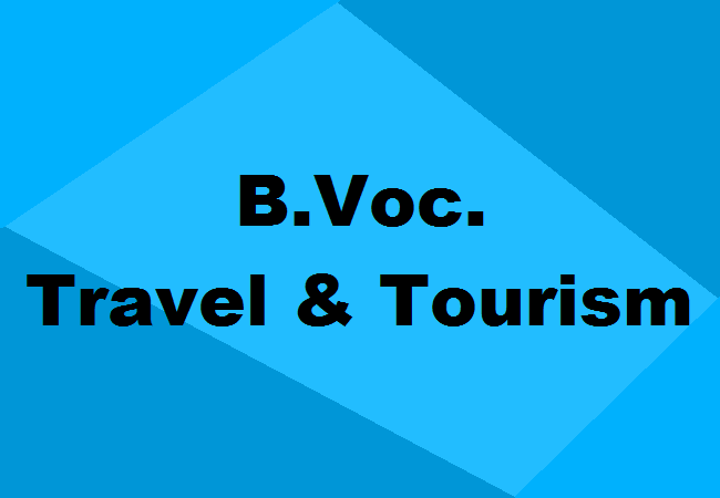 B.Voc. Travel & Tourism