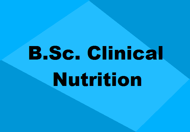 B.Sc. Clinical Nutrition & Dietetics