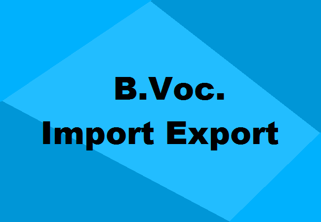 B.Voc. Import and Export