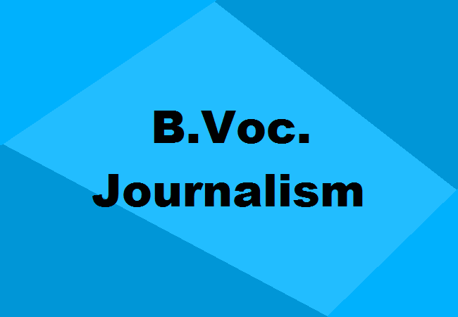 B.Voc. Journalism & Mass Communication