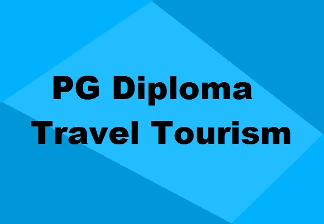 PG Diploma in Travel & Tourism Management