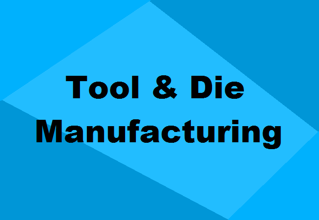 B.Voc. Tool and Die Manufacturing