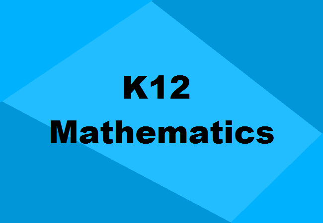 K12 Mathematics Tips