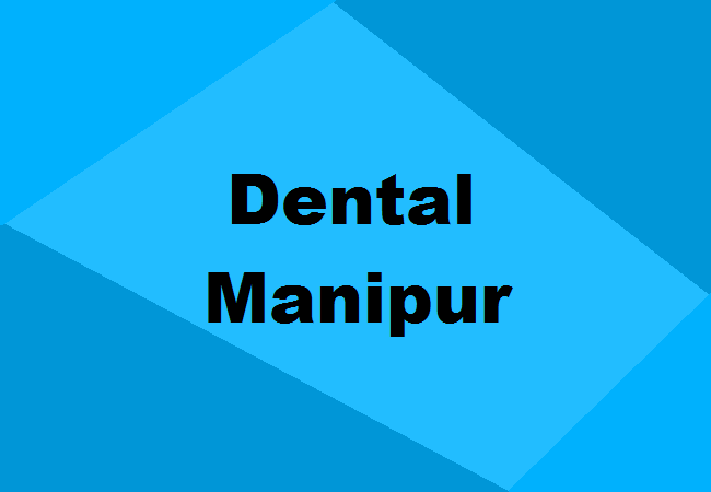 Dental Colleges Manipur