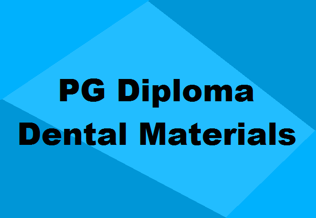 PG Diploma in Dental Materials