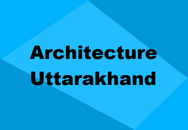 Architecture Colleges Uttarakhand