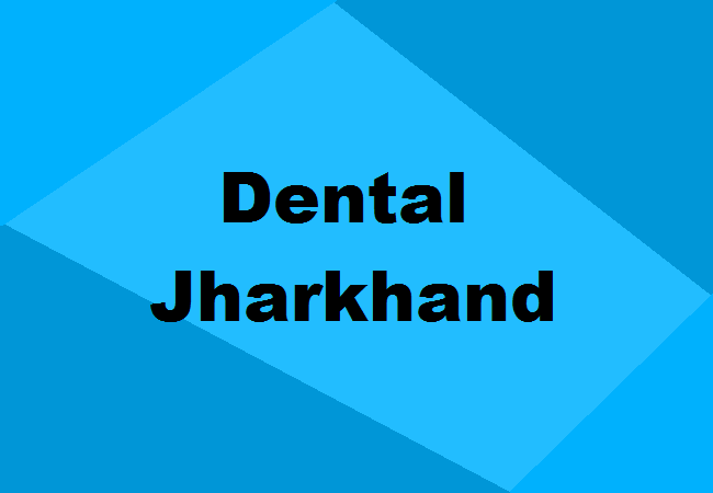 Dental Colleges Jharkhand