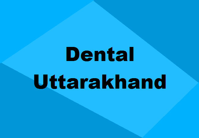 Dental Colleges Uttarakhand