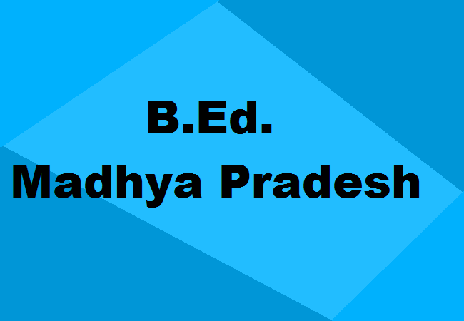 B.Ed. Colleges Madhya Pradesh