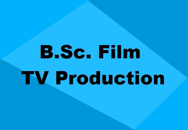 B.Sc. Film & TV Production