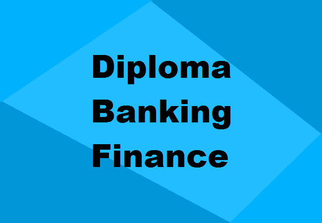 Diploma in Banking & Finance