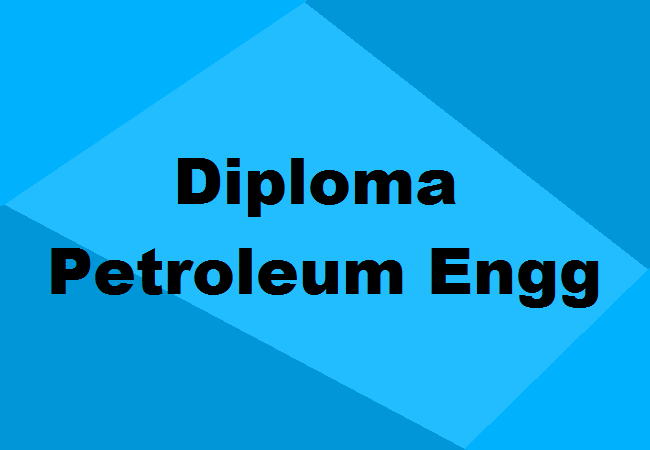 Diploma in Petroleum Engineering