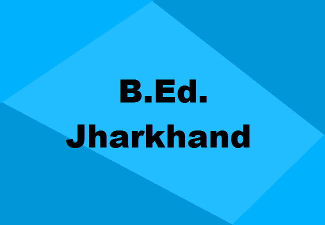 B.Ed. Colleges Jharkhand