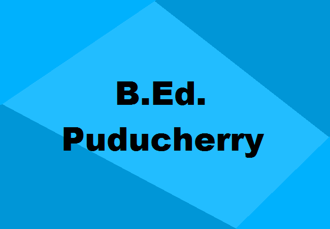 B.Ed. Colleges Puducherry