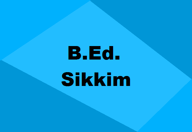 B.Ed. Colleges Sikkim