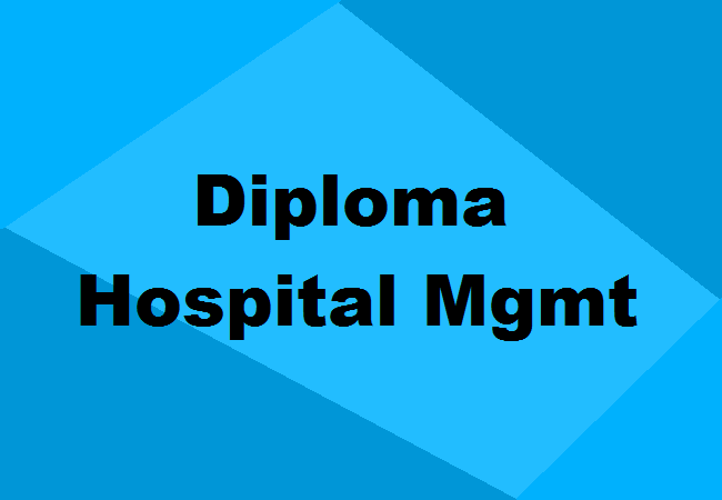 Diploma in Hospital Management