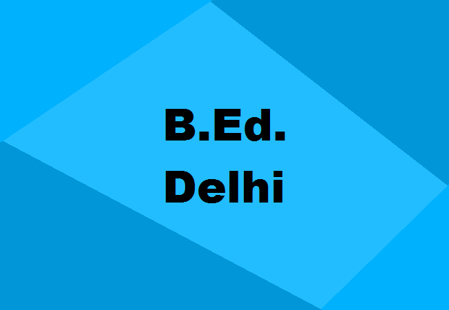 B.Ed. Colleges Delhi