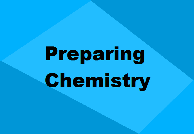 Chemistry Preparation Tips