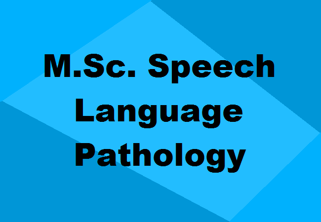 M.Sc. Speech Language Pathology