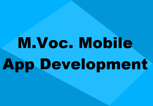 M.Voc. Mobile App Development