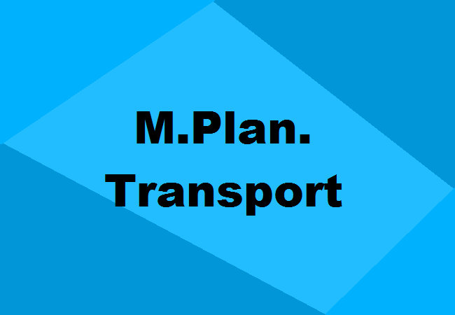 M.Plan. Transport Planning