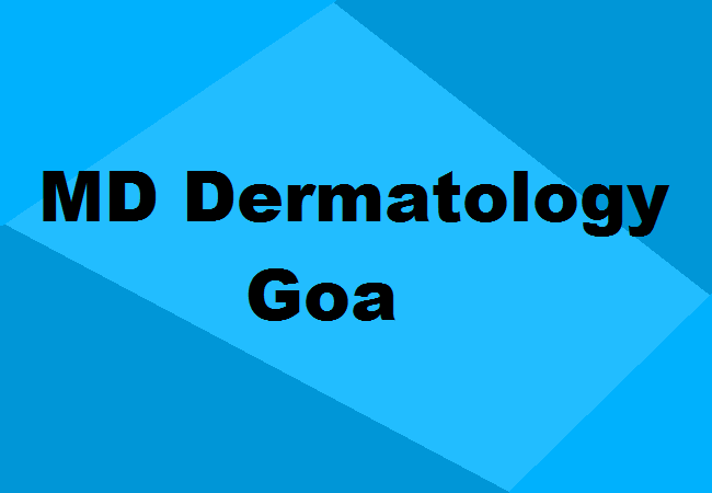 MD Dermatology Seats Goa