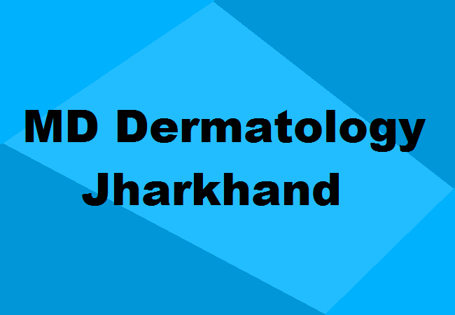 MD Dermatology Seats Jharkhand