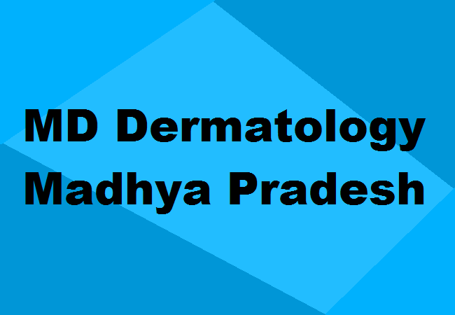 MD Dermatology Seats Madhya Pradesh