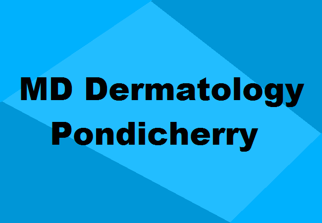 MD Dermatology Seats Pondicherry