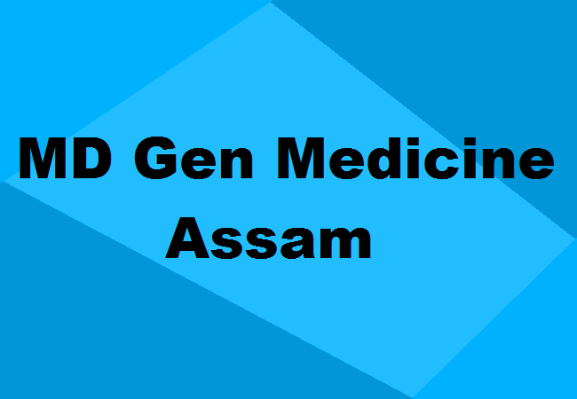 MD General Medicine Seats Assam